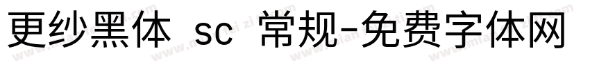 更纱黑体 sc 常规字体转换